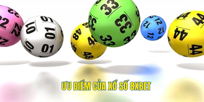 Những lợi thế cạnh tranh của sân chơi xổ số 8XBET